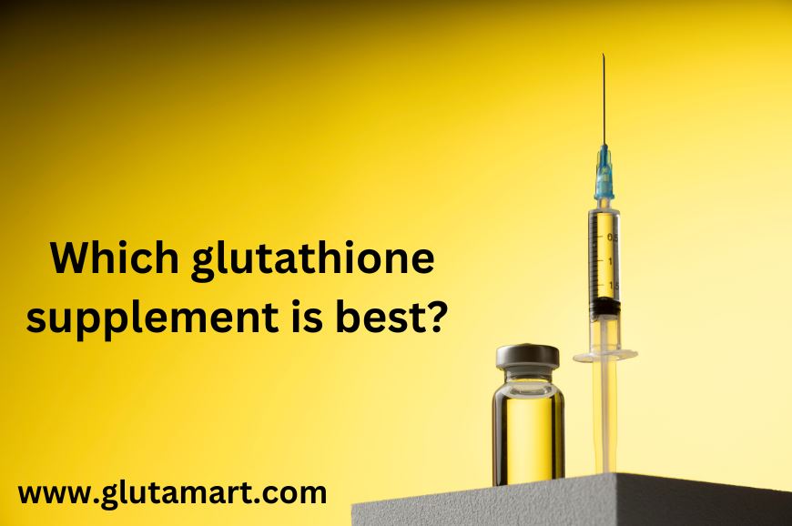 Which glutathione supplement is best?
