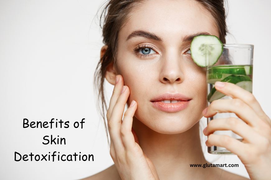 The Benefits of Skin Detoxification